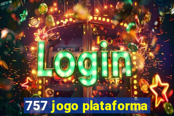 757 jogo plataforma